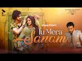Tu Mera Sanam | MK | Ishaan Khan | Faisu | Shivangi Joshi | Song | New Romantic Song | Blive Music