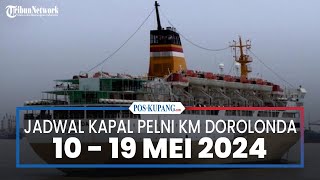 Jadwal Kapal Pelni KM Dorolonda Mei 2024, Rute Besok Ambon-Ternate, 2 Kali Sandar di Jakarta