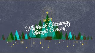 Highrock Christmas Benefit Concert 2023 (edited selections)