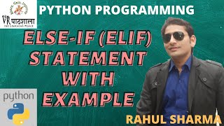 Python Tutorial for Beginners | Elif (Else-if) Statement in Python in easy way (Hindi) | VRpathshala