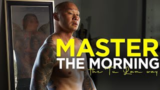 MASTER THE MORNING - watch this every morning to wake at 4A.M | Tu Lam [ Motivational Video ]