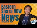 Eastern Sierra NOW News: October 14th, 2024