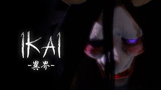 Ikai [異界] - Prototype Trailer