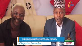 Omulangira Ssuuna ennaku emuli bubi, addukidde wa Sheikh Umar amusabire