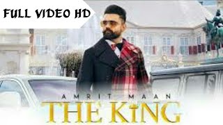 Jatt Pichle Janam Ch King Hou (The King) Amrit Maan Full Video HD | please sub subscribe kr do