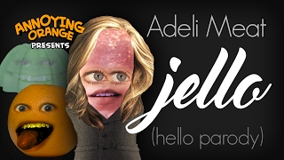 Annoying Orange: Adeli Meat - Jello (Parody) ft. Rebecca Parham