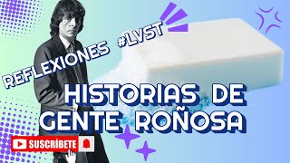 ¡IMPERDIBLE!  REFLEXIÓN ÚNICA DE ALEJANDRO DOLINA: HISTORIAS DE GENTE ROÑOSA