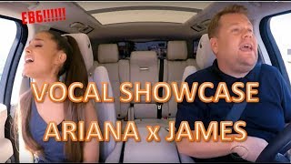 VOCAL SHOWCASE - Ariana Grande x James Corden (Carpool Karaoke + Titanic)