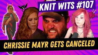 KNIT WITS #107: Chrissie Mayr (FINALLY) Gets What She Deserves, The Quartering Fallout Continues
