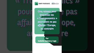 5 raisons pour lesquelles la politique économique de #Trump n'affaiblira pas l'#Europe ? #Short