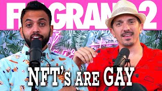 NFT’s Are Gay | Flagrant 2 with Andrew Schulz and Akaash Singh