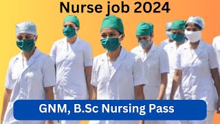 Assam Nurse Vacancy 2024 || Assam latest job 2024 || GNM Pass job || BSc Nursing pass job