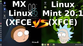 MX Linux 19.3 vs Linux Mint 20.1 XFCE