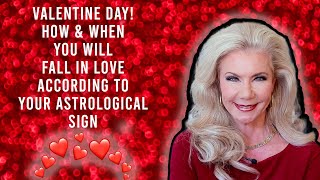 Valentine Day! How and When You Will Fall in Love According to Your Astrological Sign