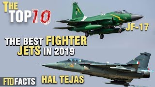 The Top 10 Fighter Jets - 2019 (TEJAS, JF 17 THUNDER, F 35)