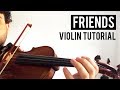 Marshmello & Anne Marie "FRIENDS" Violin Tutorial | Brandon Woods