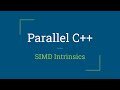 Parallel C++: SIMD Intrinsics