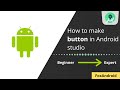 Creating a button - Android studio tutorial