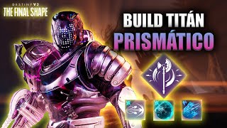 El Titán PRISMÁTICO está Completamente ROTO | BUILD para END GAME | Destiny 2 The Final Shape