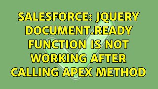 Salesforce: Jquery document.ready function is not working after calling apex method (2 Solutions!!)