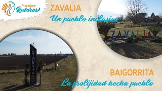 Zavalía & Baigorrita | Un pueblo inclusivo y otro donde la prolijidad es bandera