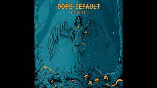 Dope Default - Division (Full Album 2022)