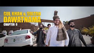 Gul Khan & Sultan | Chapter  6 ( Dawatnama )
