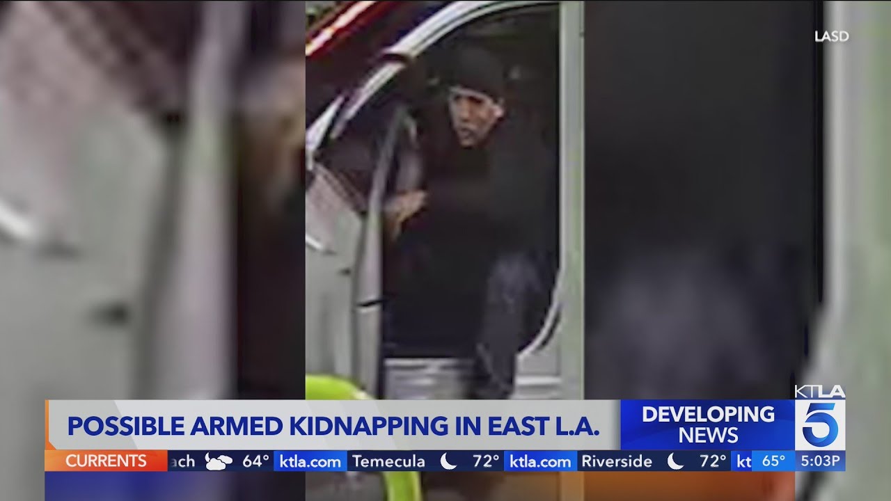 Authorities Searching For Possible Armed Kidnapping Suspect In East L.A ...