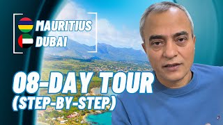 #Mauritius and #Dubai Tour Explained (Step-By-Step for Indian Travelers)