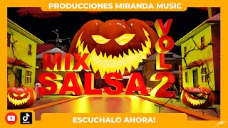 🔥 MIX SALSA VOL 2 🔥 - 👻SESSION HALLOWEEN👻 - PRODUCCIONES MIRANDA MUSIC #8