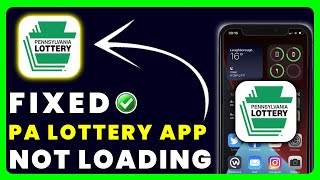 PA Lottery App Not Loading: How to Fix PA Lottery App Not Loading