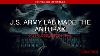 The 2001 Anthrax Attacks Traced to a U.S. Army Lab — FBI Case Closed Before Trial