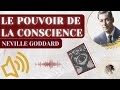 LE POUVOIR DE LA CONSCIENCE | Livre audio complet de Neville Goddard (Loi de l'Assomption)