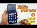 How To Enable Second Space On Redmi Phones Tutorial