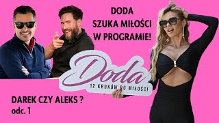 Darek i Aleks na randce z Dodą 🔵 DODA 12 kroków do miłości - odc.1🔵 Joanna Malinowska