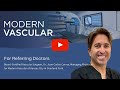 For our Referring Doctors: Who should be referred to Modern Vascular? | Dr. Correa | Modern Vascular