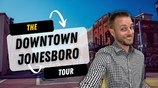 Downtown Jonesboro, AR: The Ultimate Guide to Living, Dining, and Exploring