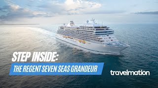 Step aboard the all new Regent Seven Seas Grandeur