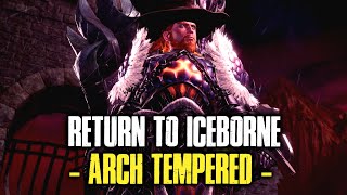 Monster Hunter World : Return to Iceborne - Arch Tempered Elder Dragons