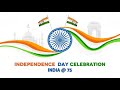 SFS Group of Institutions || 75th Independence Day Celebration || 2022