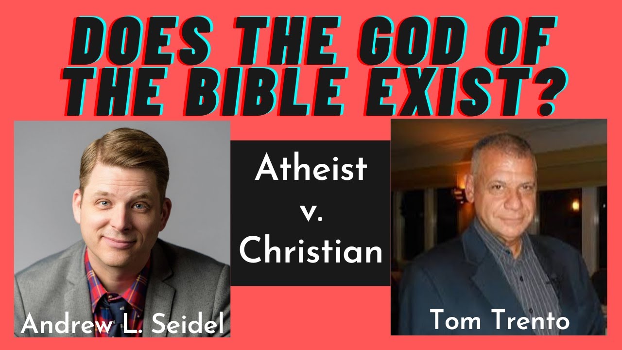 DEBATE: Does The God Of The Bible Exist? Andrew L. Seidel (Atheist) V ...