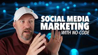 Social Media Marketing with No Code