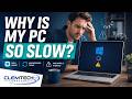 Why Your Windows PC Is So Slow and How To Fix It