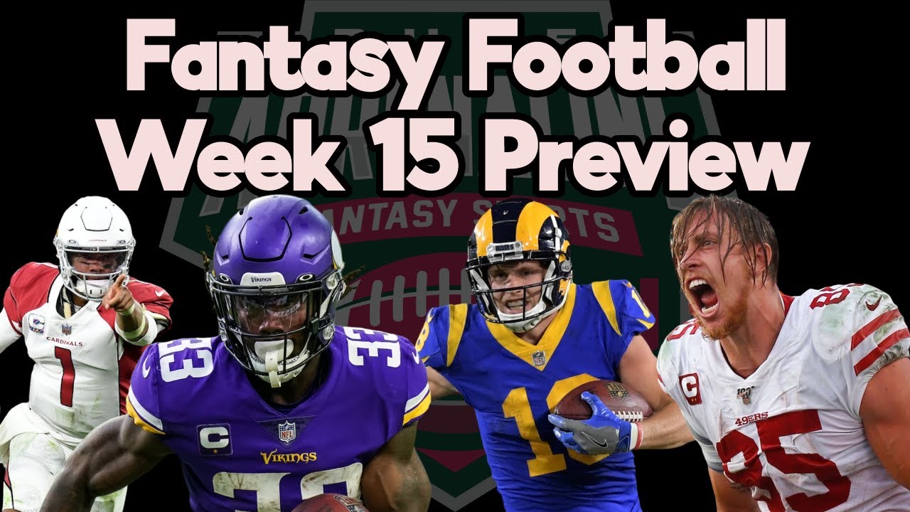 Week 15 NFL Preview | Fantasy Football StartEm/SitEm | Preparing For ...