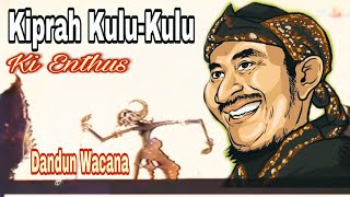 🔴 Kiprah Dandun Wacana || Ki enthus