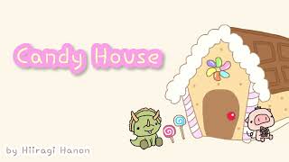 可愛い／作業用bgm 『Candy House』【オリジナル曲】