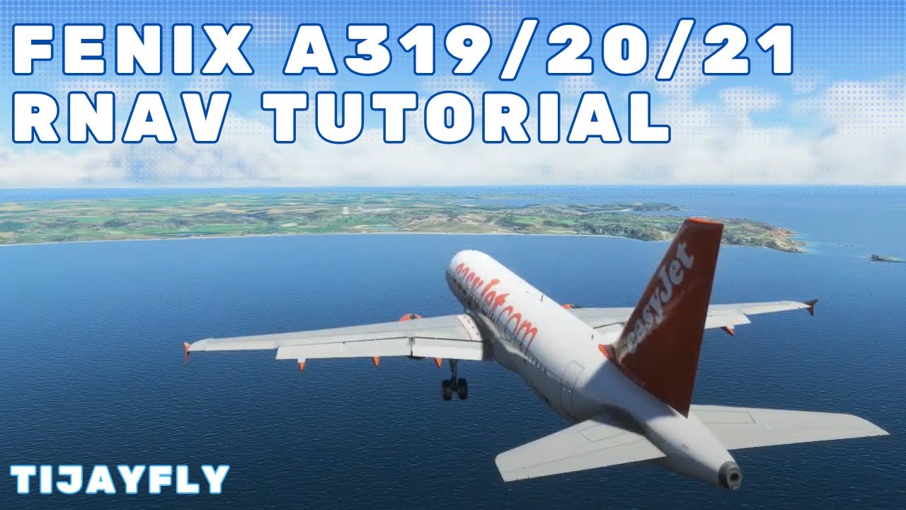 RNAV Approach Tutorial MSFS - Fenix A320 - YouTube