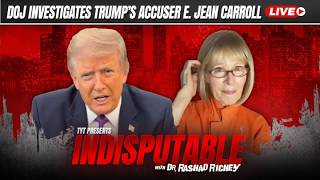 LIVE: Justice Department Launches A Criminal Investigation into Trump Accuser E. Jean Carroll