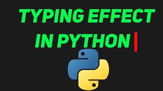Create a Text Typing Effect in PYTHON with Tkinter