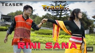 RINI SANA CHAKMA TRACK || OFFICIAL CHAKMA MUSIC VIDEO || DIMPY CHAKMA|| FM BRU \u0026 RESHMA DEBBARMA